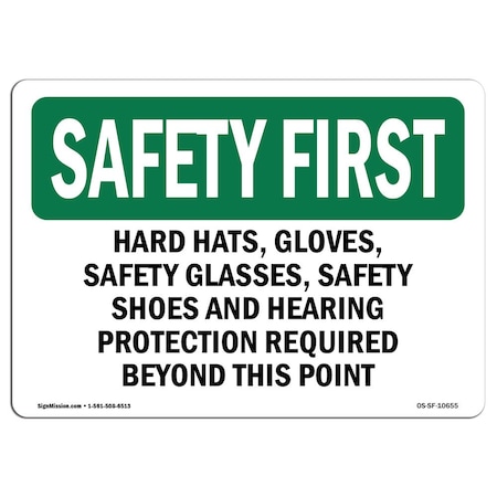 OSHA SAFETY FIRST Sign, Hard Hats Safety Glasses Steel Toe Boots, 24in X 18in Rigid Plastic